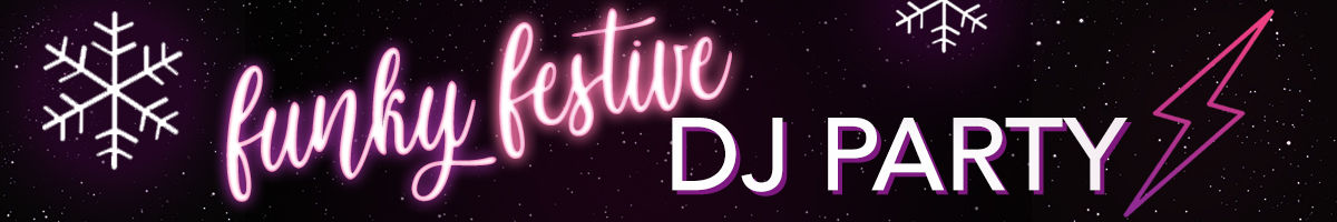 Funky Festive DJ Party